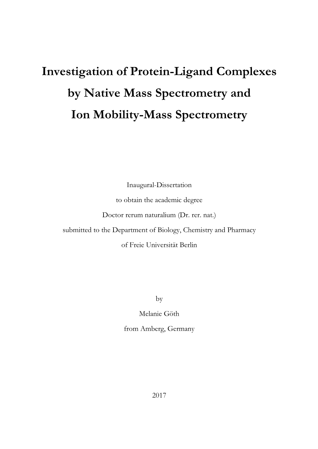 Investigation of Protein-Ligand Complexes by Native Mass Spectrometry and Ion Mobility-Mass Spectrometry