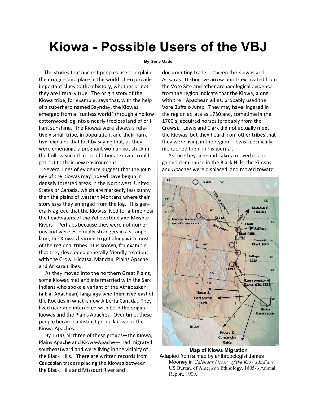 Kiowa - Possible Users of the VBJ