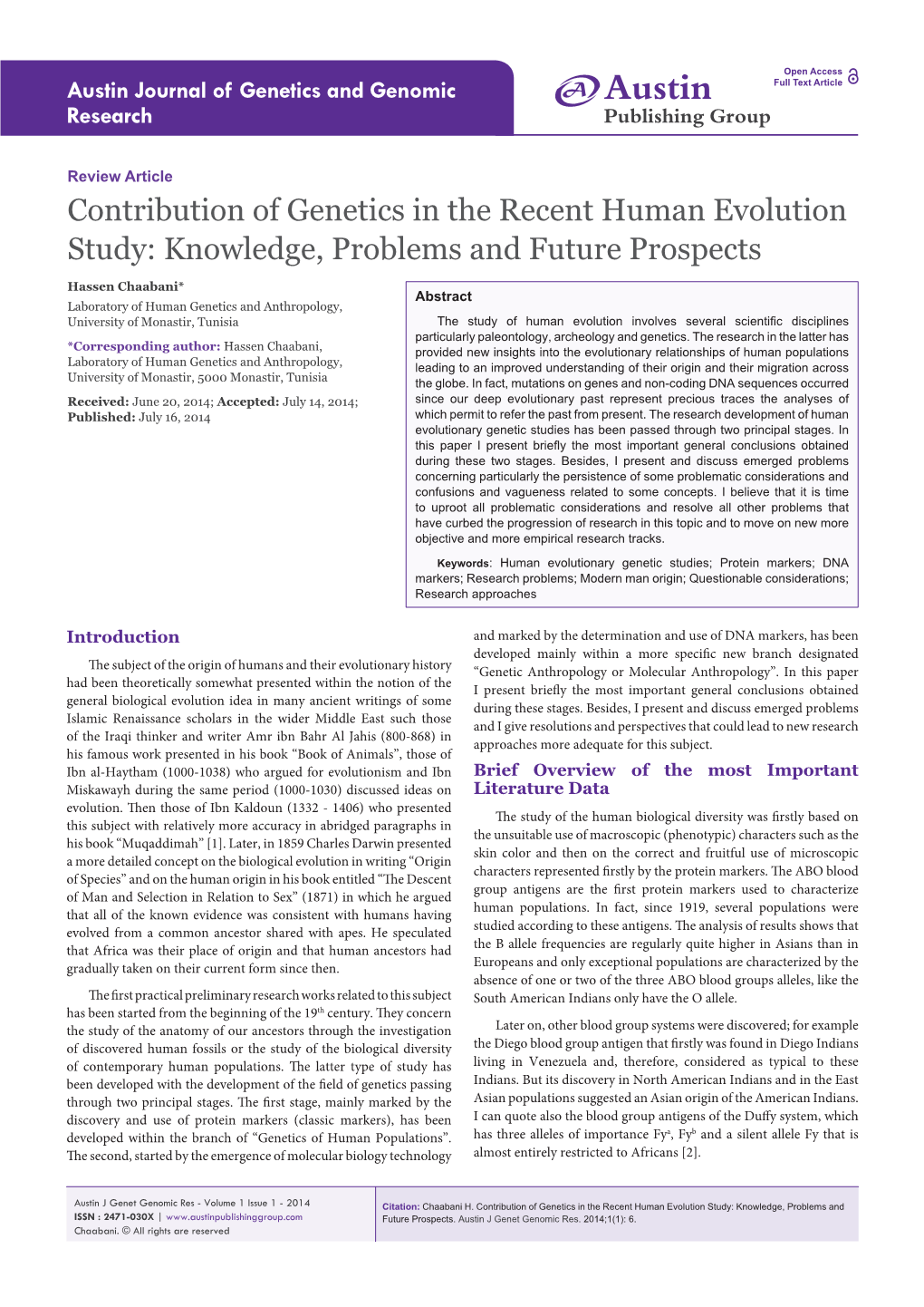 Contribution of Genetics in the Recent Human Evolution Study: Knowledge, Problems and Future Prospects