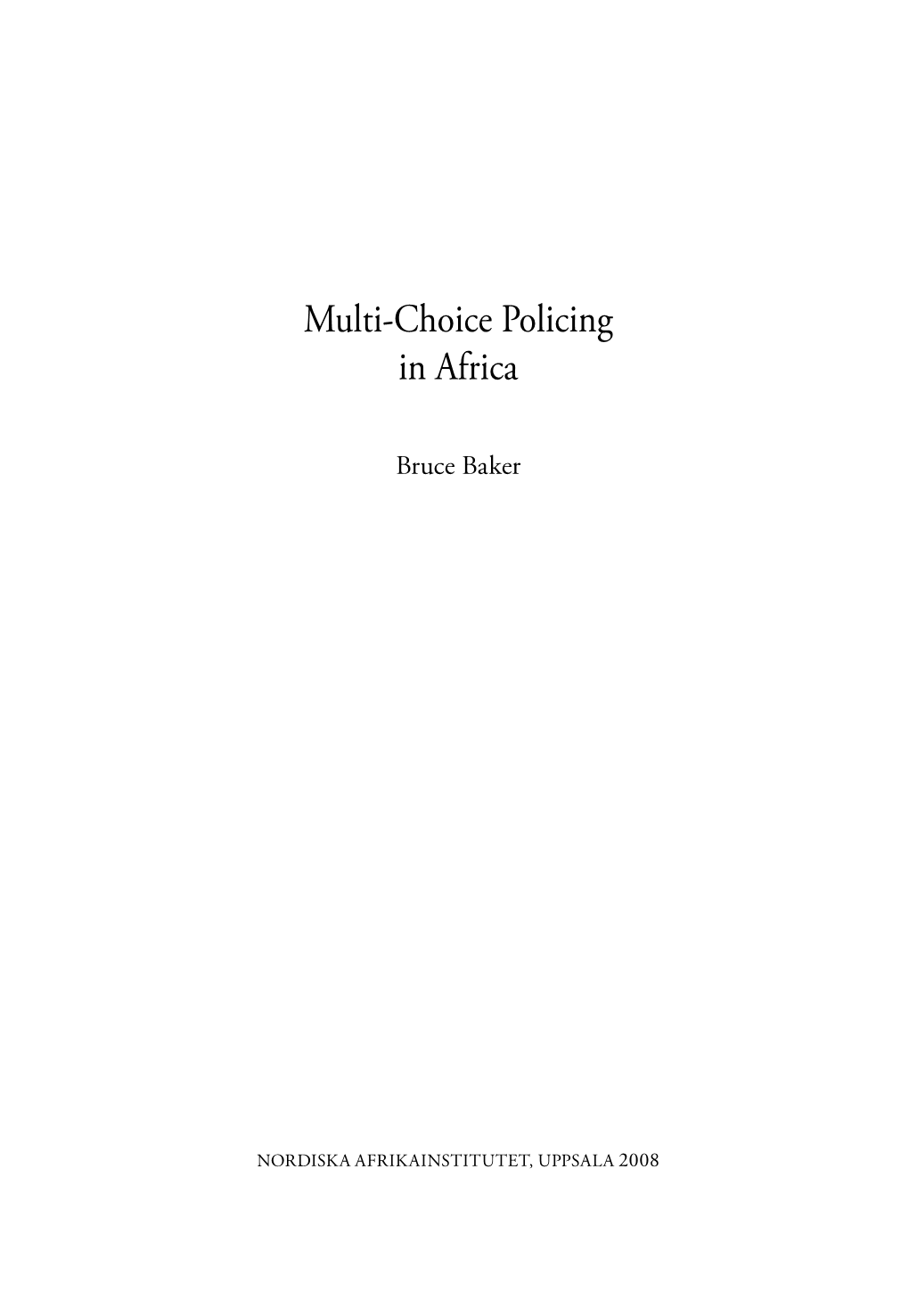 Multi-Choice Policing in Africa