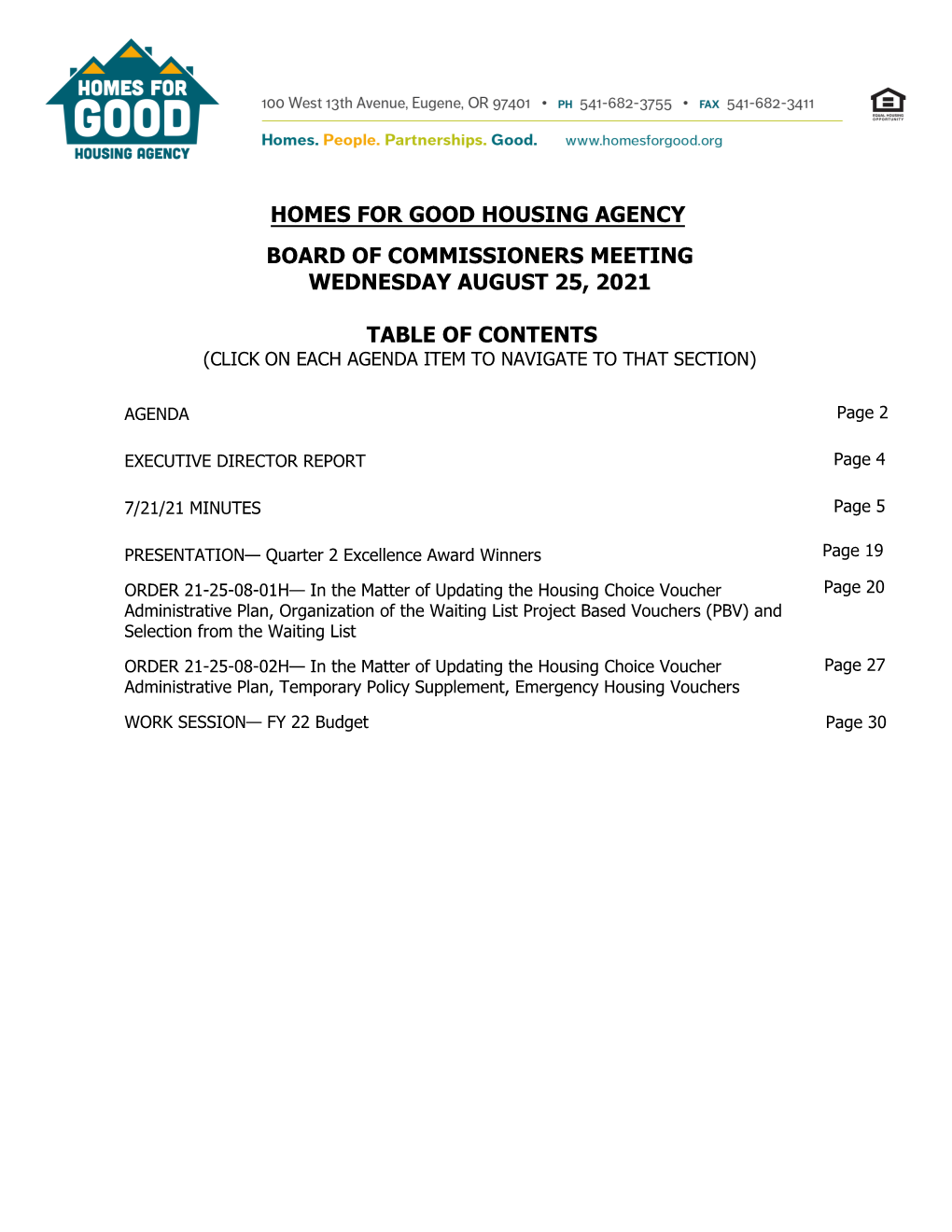 Homes for Good Housing Agency Board of Commissioners Meeting Wednesday August 25, 2021