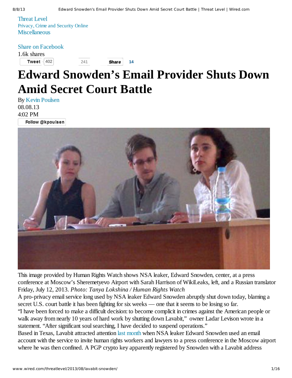 Edward Snowden's Email Provider Shuts Down Amid Secret Court Battle | Threat Level | Wired.Com Threat Level Privacy, Crime and Security Online Miscellaneous