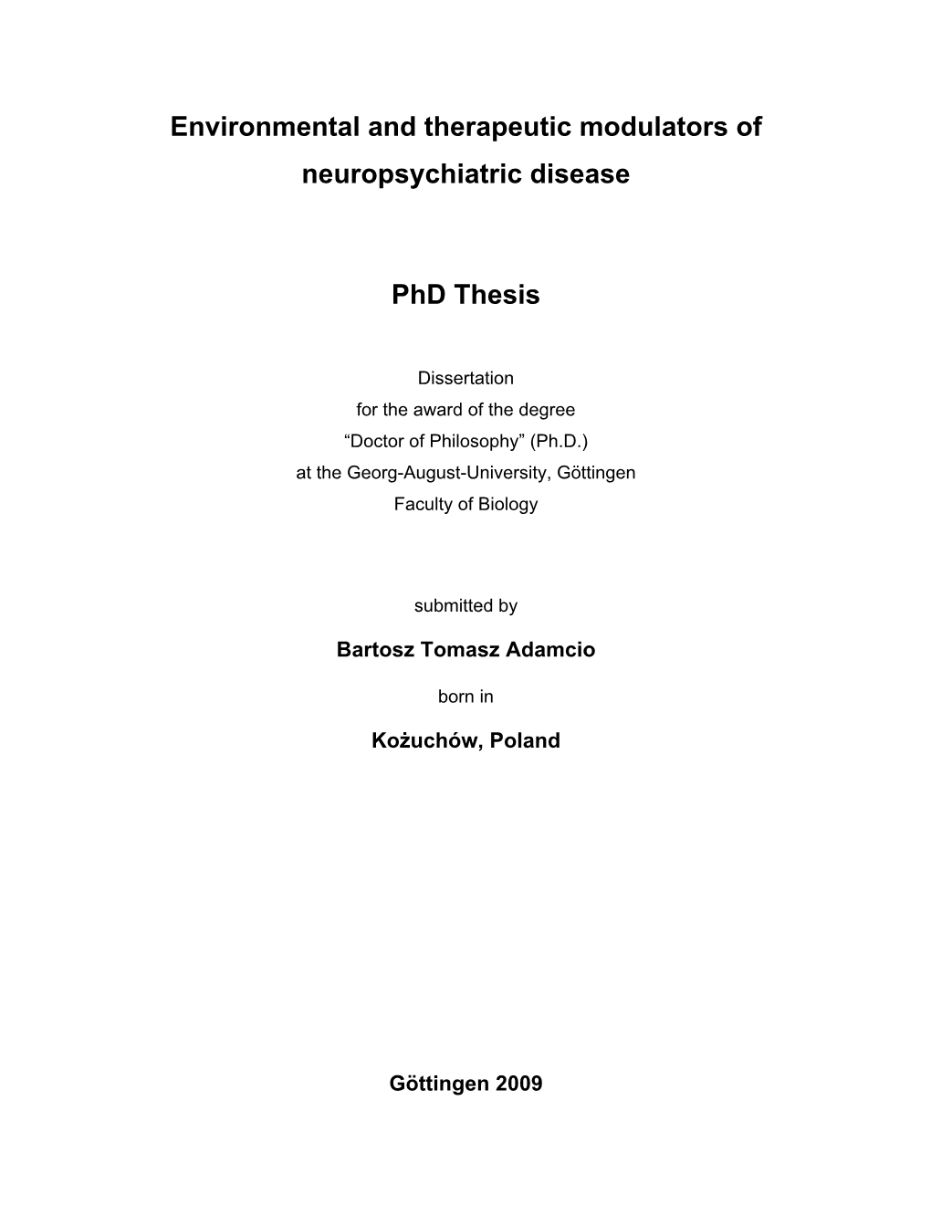 Environmental and Therapeutic Modulators of Neuropsychiatric Disease