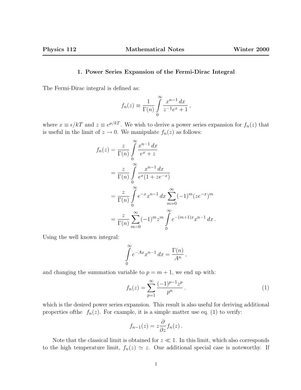 Physics 112 Mathematical Notes Winter 2000 1. Power Series