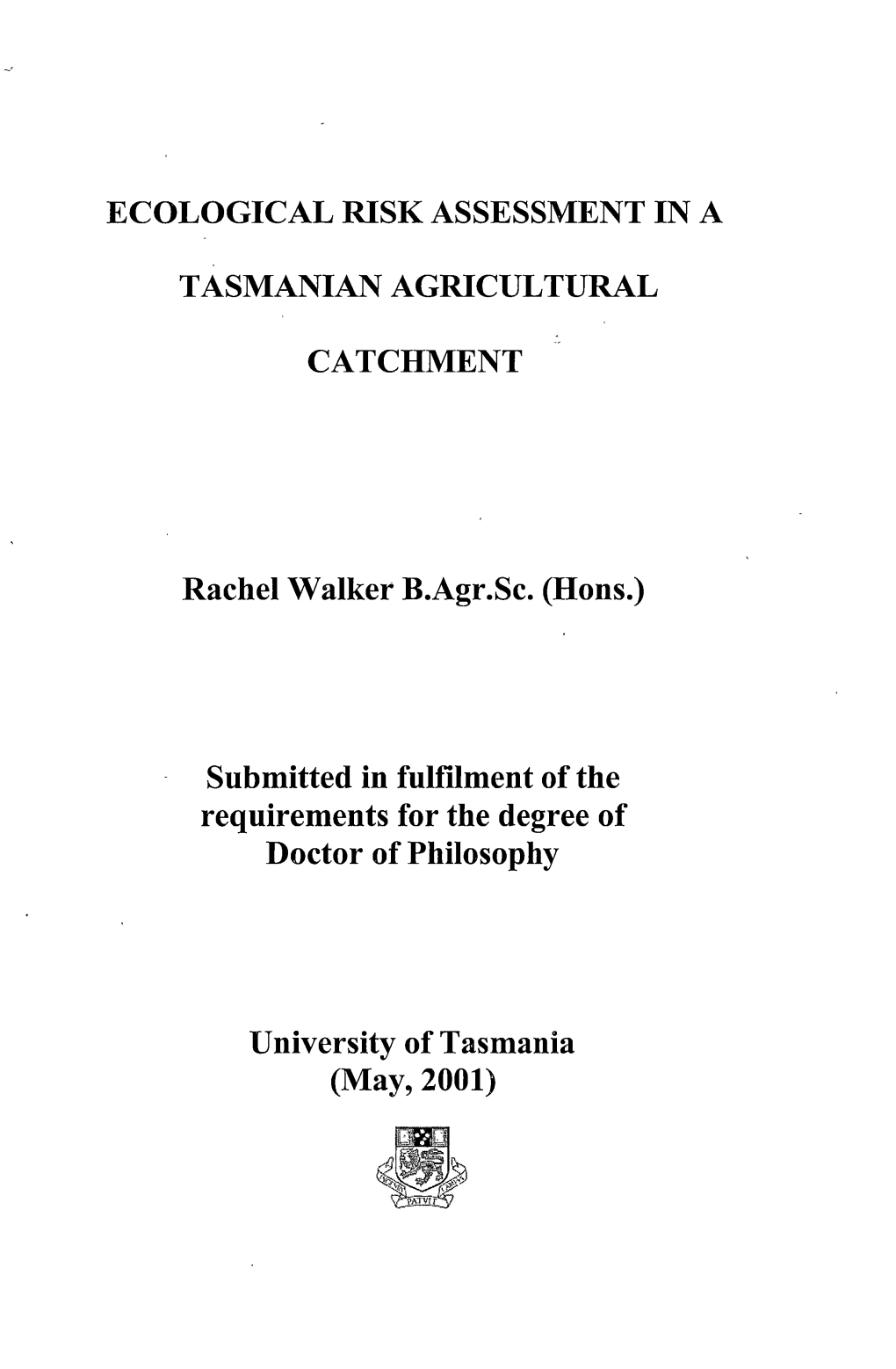 Ecological Risk Assessment in a Tasmanian Agricultural Catchment