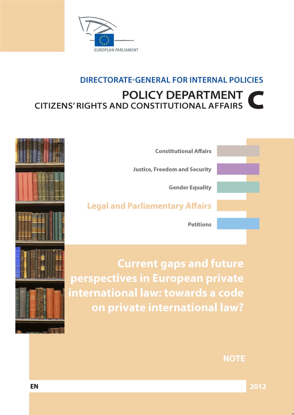 Current Gaps and Future Perspectives in European Private International Law: Towards a Code on Private International Law?