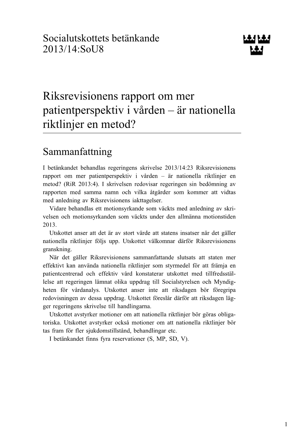 Bet. 2013/14:Sou8 Riksrevisionens Rapport Om Mer Patientperspektiv I