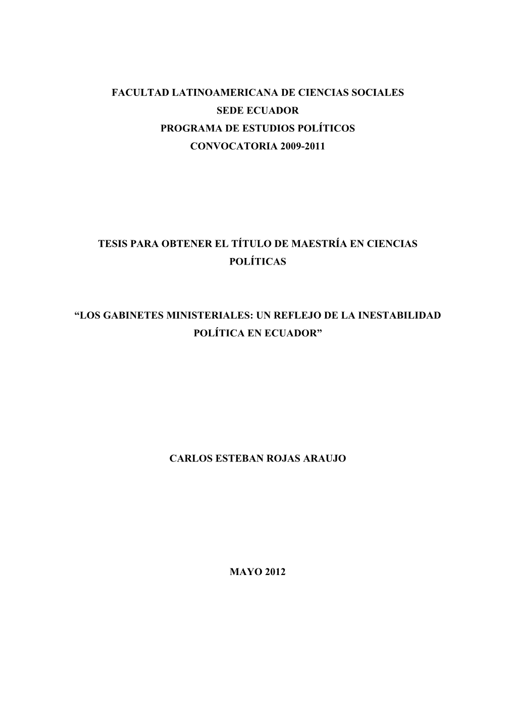 Facultad Latinoamericana De Ciencias Sociales Sede Ecuador Programa De Estudios Políticos Convocatoria 2009-2011 Tesis Para