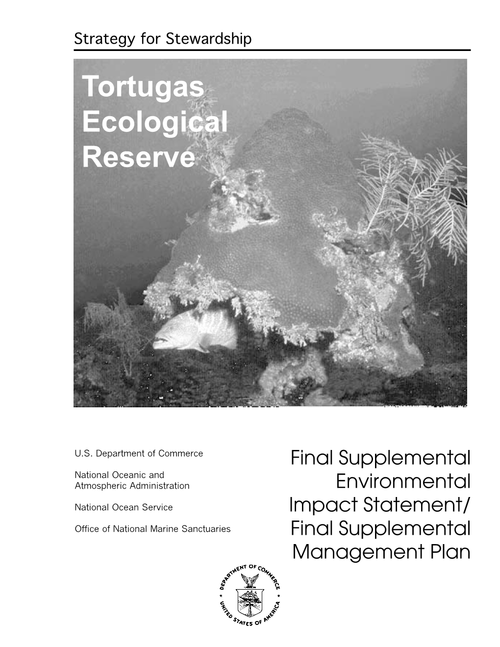 Final Supplemental Environmental Impact Statement and Final Supplemental Management Plan for the Tortugas Ecological Reserve