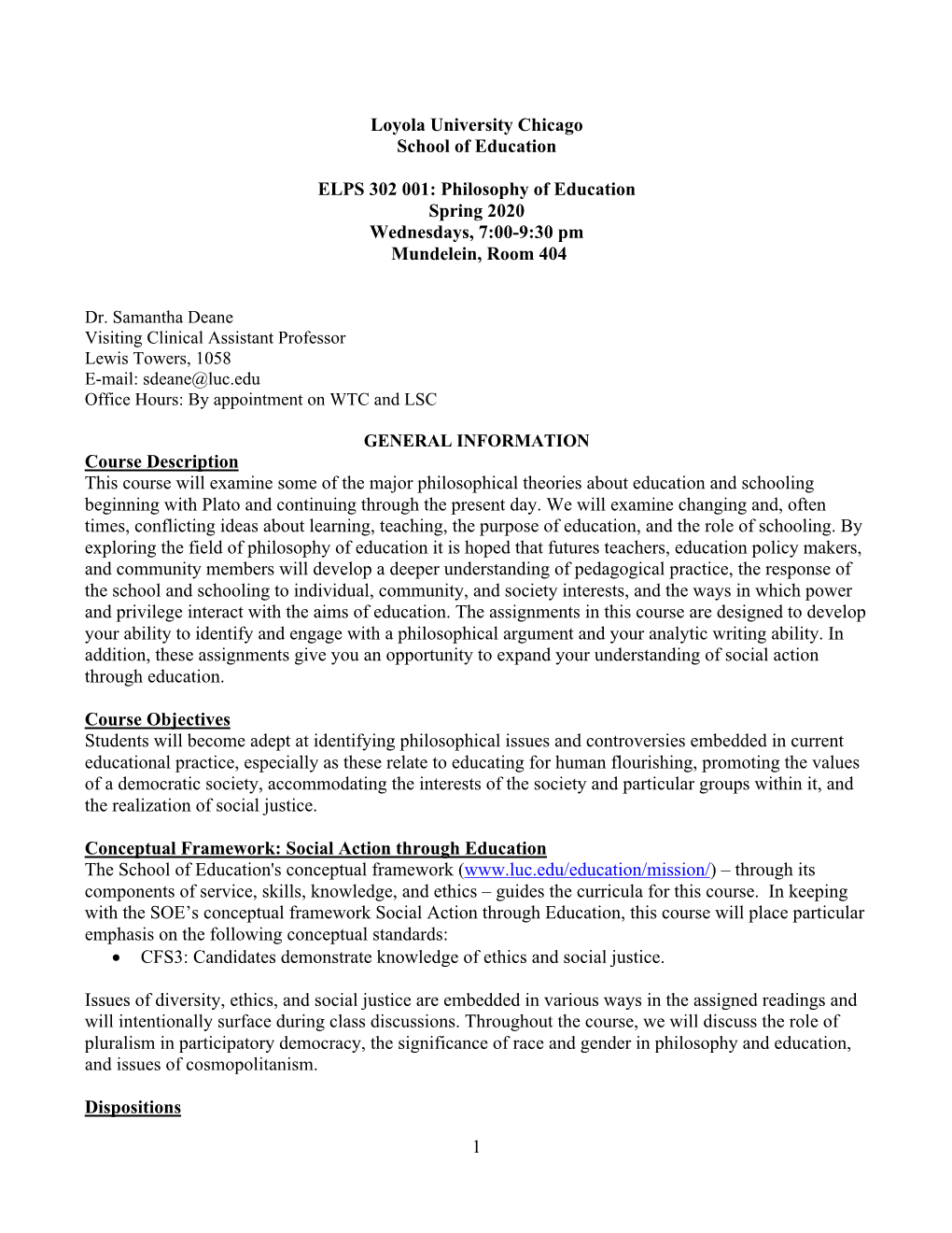 1 Loyola University Chicago School of Education ELPS 302 001: Philosophy of Education Spring 2020 Wednesdays, 7:00-9:30 Pm Munde