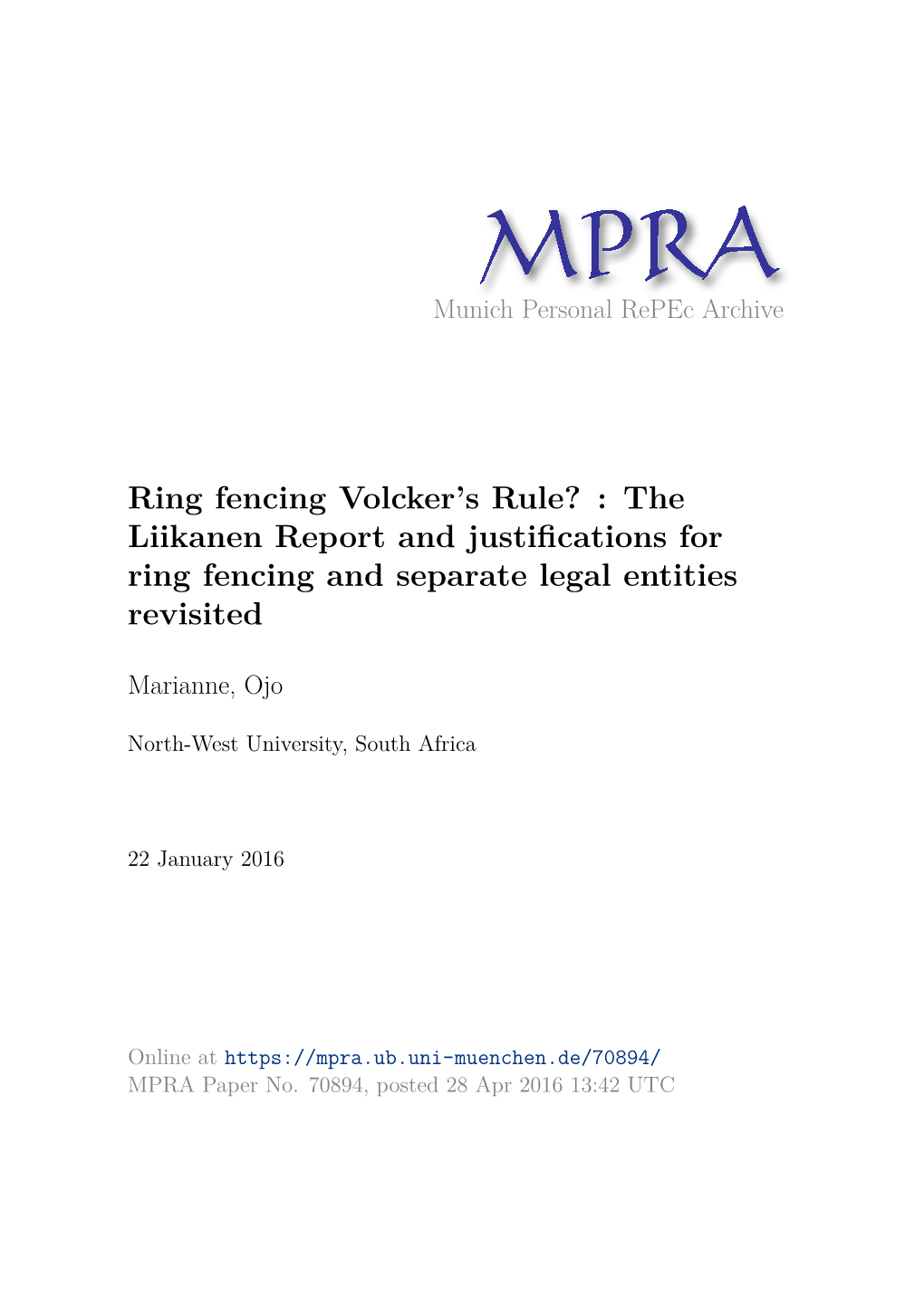 Ring Fencing Volcker's Rule? : the Liikanen Report and Justifications