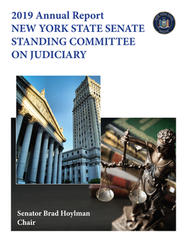 2019 Annual Report NEW YORK STATE SENATE STANDING COMMITTEE on JUDICIARY
