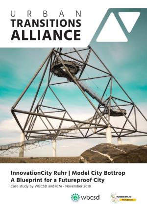 Innovationcity Ruhr | Model City Bottrop a Blueprint for a Futureproof City Case Study by WBCSD and ICM - November 2018 Industrial Legacy