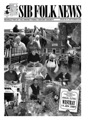NEWSLETTER of the ORKNEY FAMILY HISTORY SOCIETY Issue No 51 September 2009