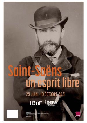 Exposition Saint-Saëns Un Esprit Libre – Dossier De Presse –