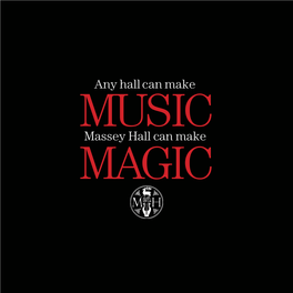 Massey Hall Can Make MAGIC Toronto Symphony Orchestra B.B