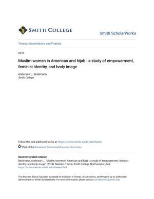 Muslim Women in American and Hijab : a Study of Empowerment, Feminist Identity, and Body Image