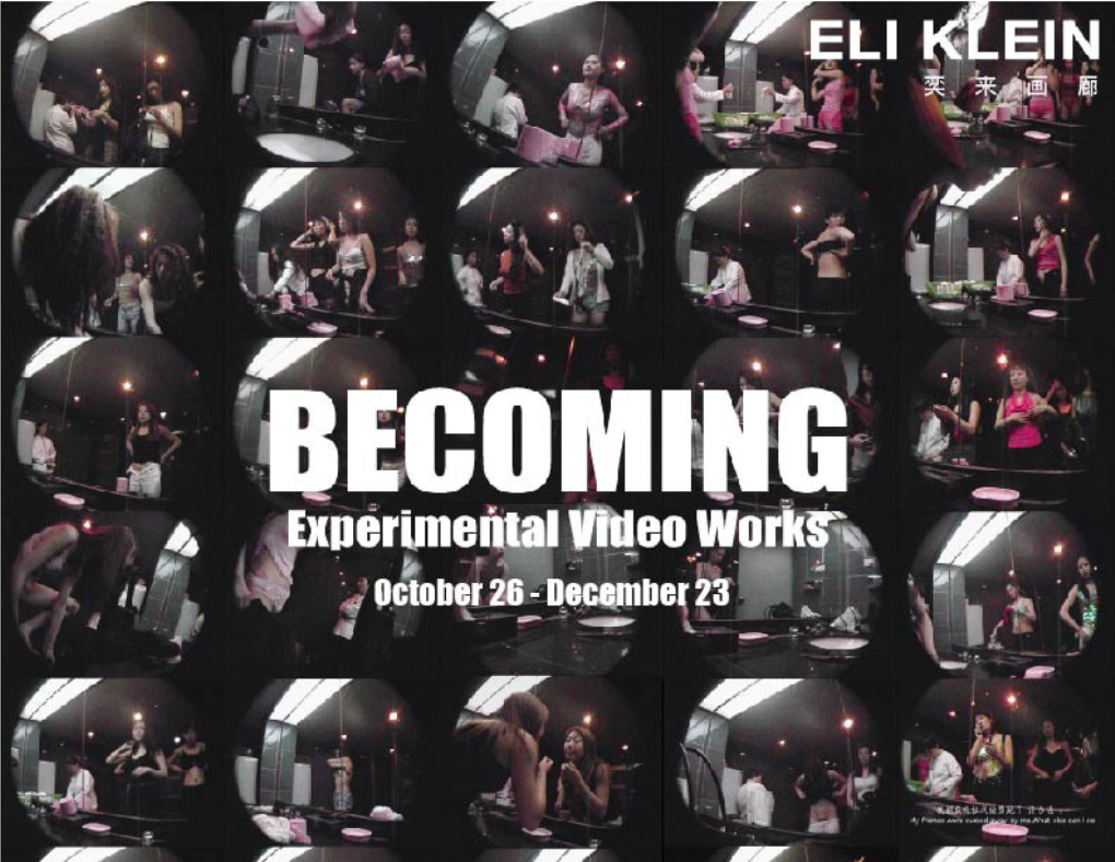 “Becoming - Experimental Videos Works” by Zhang Fang