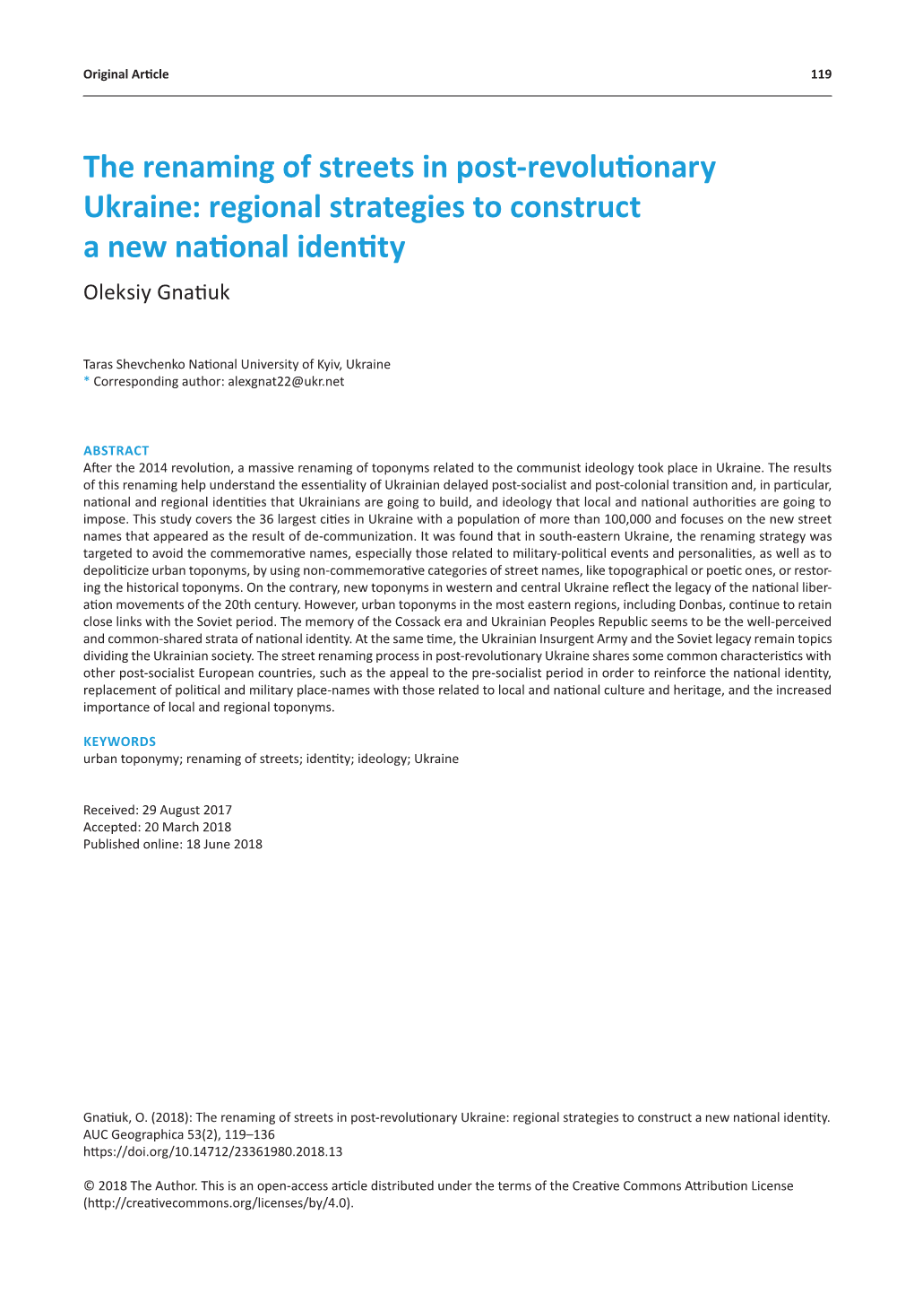The Renaming of Streets in Post-Revolutionary Ukraine: Regional Strategies to Construct a New National Identity Oleksiy Gnatiuk