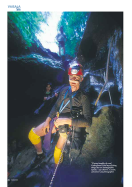 Caving Humbles the Soul. Underground I Find Myself Doing Things That Are Unimaginable Topside,” Says Mark S