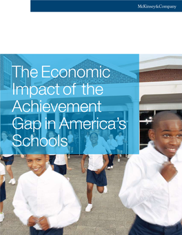 The Economic Impact of the Achievement Gap in America's