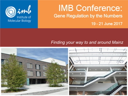 IMB Conference: Gene Regulation by the Numbers 19 – 21 June 2017