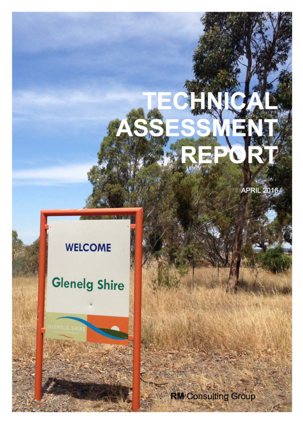 Glenelg Technical Report 20160418.Docx RURAL LAND USE STRATEGY TECHNICAL ASSESSMENT and BACKGROUND REPORTING