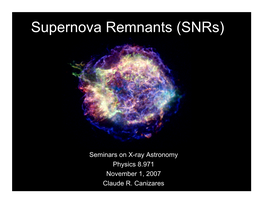 Supernova Remnants (Snrs)