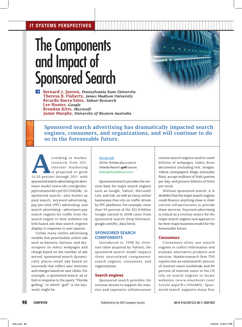 The Components and Impact of Sponsored Search Bernard J