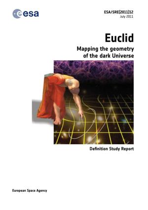 Euclid Mapping the Geometry of the Dark Universe