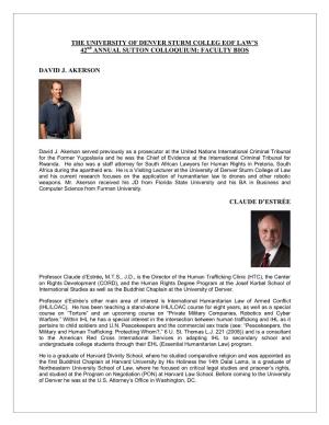 The University of Denver Sturm Colleg Eof Law's 42 Annual Sutton Colloquium: Faculty Bios David J. Akerson Claude D'estrée