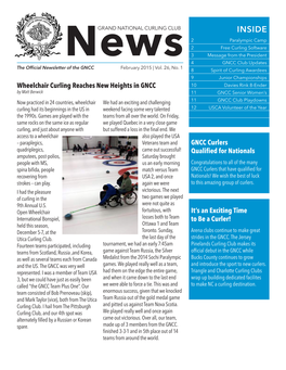INSIDE 2 Paralympic Camp 2 Free Curling Software 3 Message from the President 4 GNCC Club Updates the Official Newsletter of the GNCC February 2015 | Vol