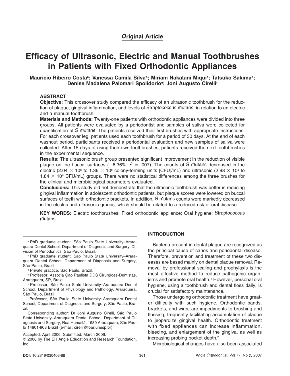 Efficacy of Ultrasonic, Electric and Manual Toothbrushes in Patients with Fixed Orthodontic Appliances