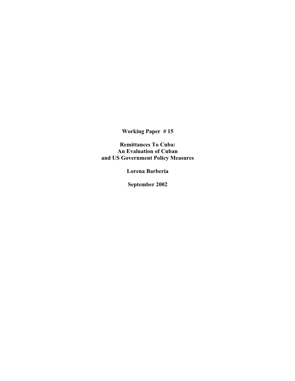 Cuban Remittances Can Best Be Understood As Part of US Immigration Policy Toward Cuba in the Context of the Cold War