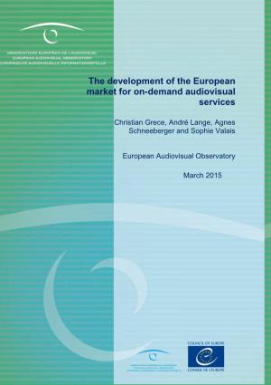 The Development of the European Market for On-Demand Audiovisual Services