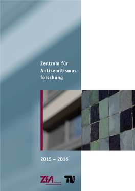 Zentrum Für Antisemitismus- Forschung 2015 – 2016