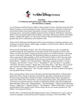 Alan Horn Co-Chairman and Chief Creative Officer, Disney Studios Content the Walt Disney Company As Co-Chairman and Chief Creati