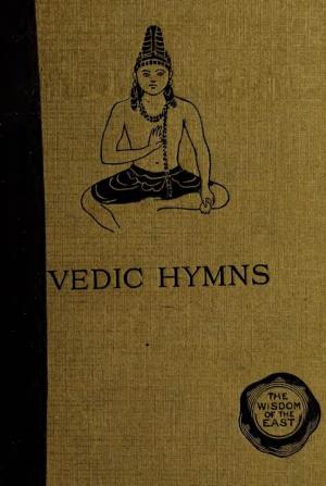 VEDIC HYMNS All Rights Reserved WISDOM of the EAST