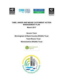 TAME, ANKER and MEASE CATCHMENT ACTION MANAGEMENT PLAN March 2017