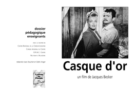 Un Film De Jacques Becker SOMMAIRE GÉNÉRIQUE INTRODUCTION