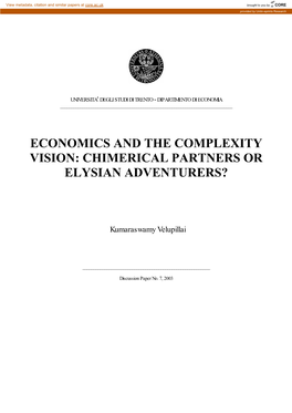 Economics and the Complexity Vision: Chimerical Partners Or Elysian Adventurers?
