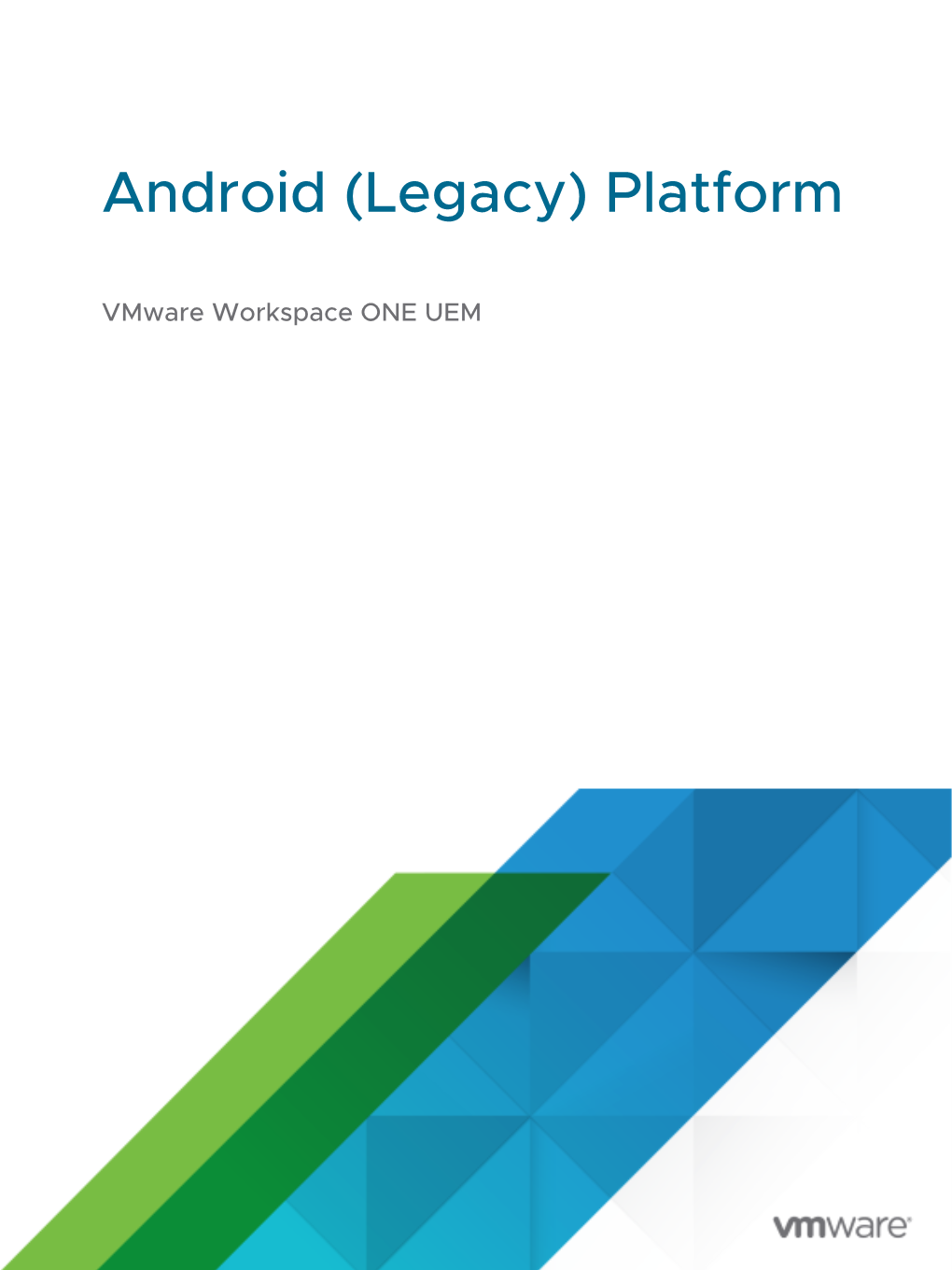 Android (Legacy) Platform