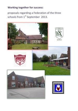 Proposals Regarding a Federation of the Three Schools from 1St September 2013