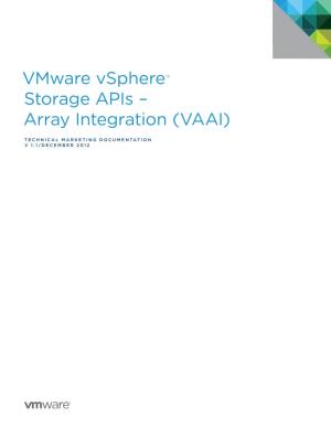 Vmware Vsphere® Storage Apis – Array Integration (VAAI)