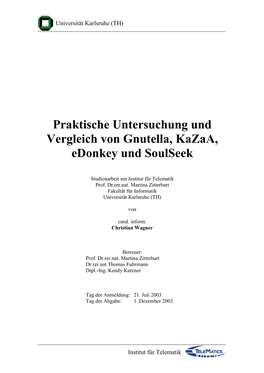 Praktische Untersuchung Und Vergleich Von Gnutella, Kazaa, Edonkey Und Soulseek