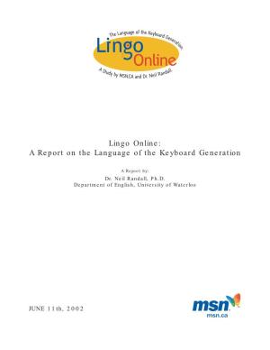 Lingo Online: a Report on the Language of the Keyboard Generation