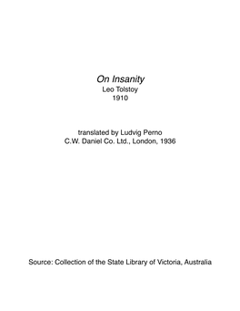 On Insanity. Written in 1910 the Year of Tolstoy's Death and Now Published