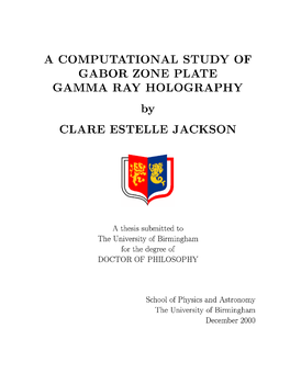 A Computational Study of Gabor Zone Plate Gamma Ray Holography