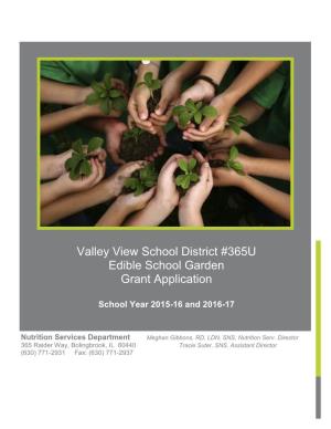 Valley View School District #365U Edible School Garden Grant Application