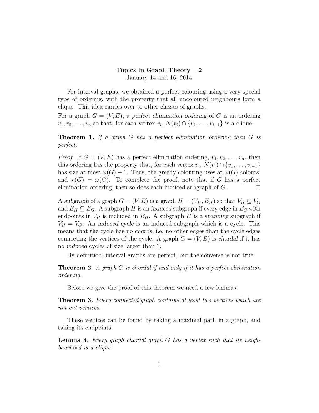 Topics in Graph Theory – 2 January 14 and 16, 2014 for Interval Graphs